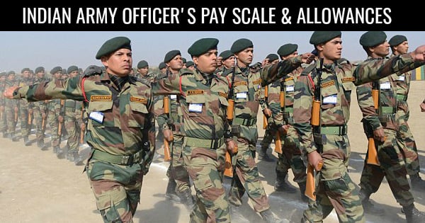 INDIAN ARMY OFFICER'S PAY SCALE & ALLOWANCES 2018