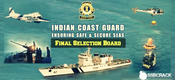 Indian Coast Guard Final Selection Board Procedure FSB