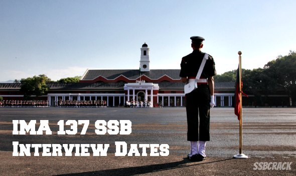 IMA 137 SSB Interview Dates