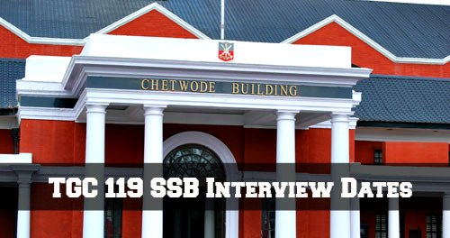 TGC 119 SSB Interview Dates