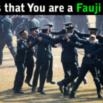 21 Signs that You are a Fauji at Heart