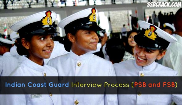 Indian Coast Guard Interview Process (PSB and FSB)
