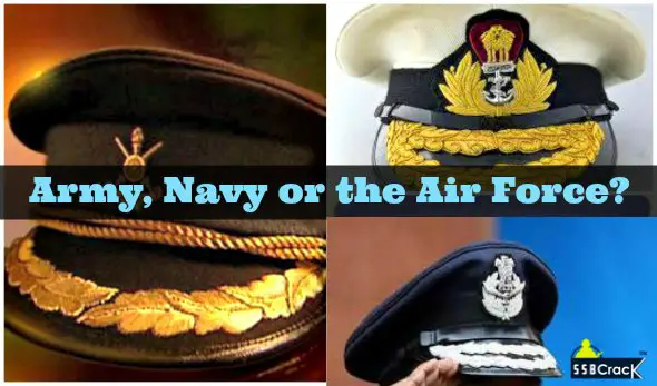 Army, Navy or the Air Force