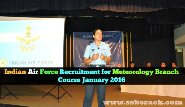 Indian Air Force Recruitment for Meteorology Branch Course