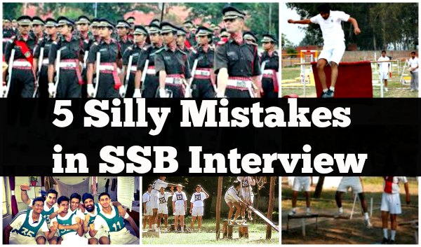 5 Silly Mistakes in SSB Interview