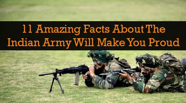 11 Amazing Facts About The Indian Army Will Make You Proud