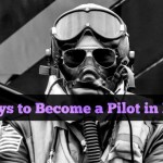 5 Ways to Become a Pilot in India