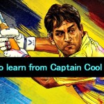 8 Things to learn from Captain Cool MS Dhoni