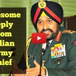 Awesome Reply from Indian Army Chief to a Pakistani Journalist
