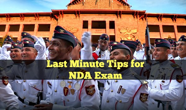 Last Minute Tips for NDA Exam