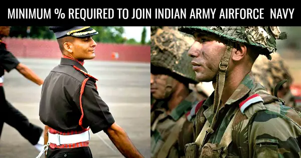 MINIMUM REQUIRED TO JOIN INDIAN ARMY AIRFORCE NAVY