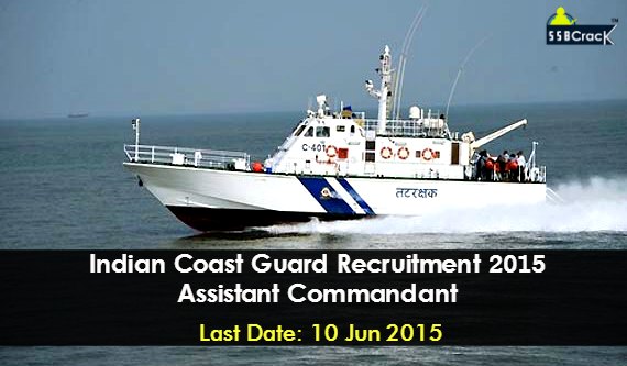 Assistant Commandant recruitment notification 2015