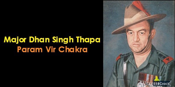 Major Dhan Singh Thapa Param Vir Chakra