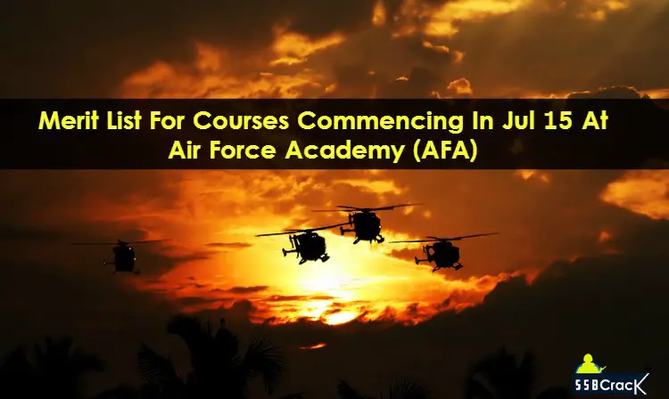 Merit List For Courses Commencing In Jul 15 At Air Force Academy (AFA)