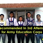 Recommended In 3rd Attempt for Army Education Corps