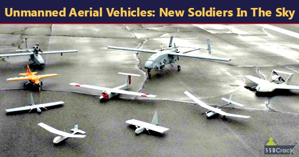 Unmanned Aerial Vehicles New Soldiers In The Sky