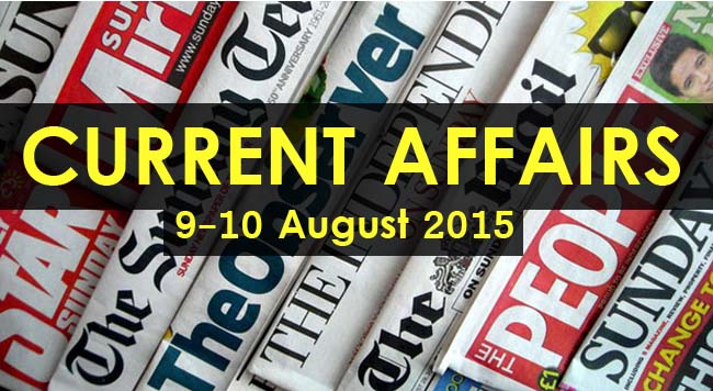 9-10-August-2015-current-affairs
