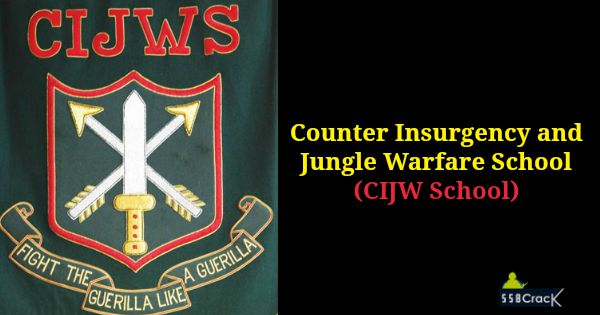 Counter Insurgency and Jungle Warfare School (CIJW School)