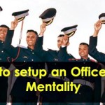 How-to-setup-an-Officer-Like-Mentality