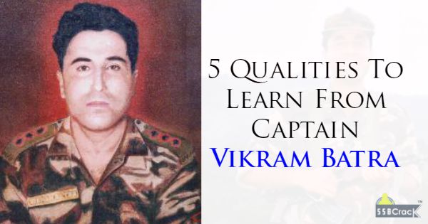 5 Qualities To Learn From Captain Vikram Batra