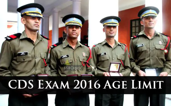 CDS Exam 2016 Age Limit