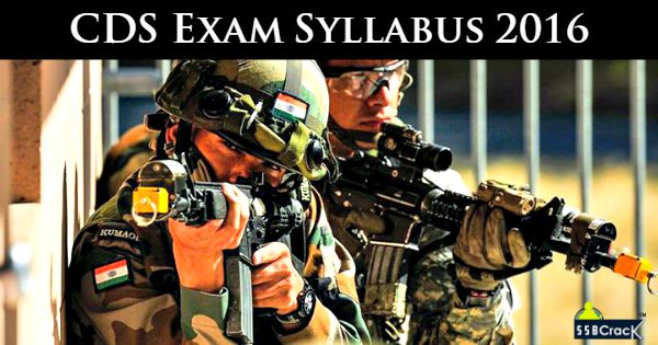 CDS Exam Syllabus 2016