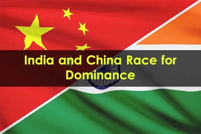 India-and-China-Race-for-Dominance