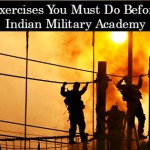 7 Basic Exercises You Must Do Before Joining Indian Military Academy