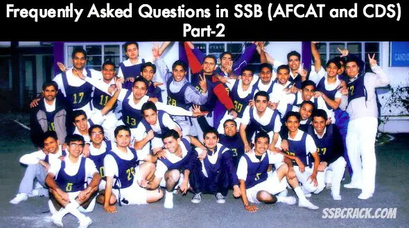 Frequently Asked Questions in SSB (AFCAT and CDS) Part-2