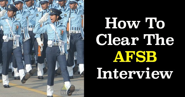 How To Clear The AFSB Interview