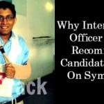 Why Interviewing Officer Don't Recommend Candidate Based On Sympathy