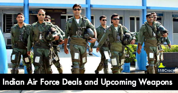 indian air force upcoming deals and weapons