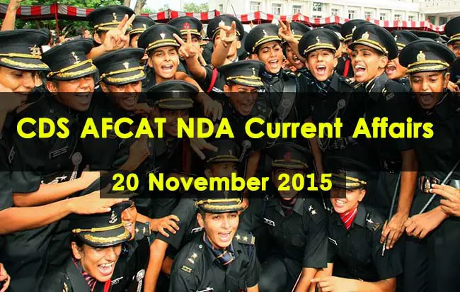 CDS AFCAT NDA Current Affairs 20 November 2015
