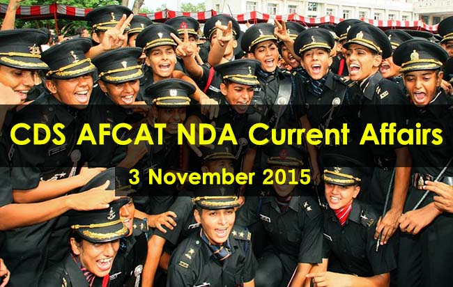 CDS-AFCAT-NDA-Current-Affairs-3-November-2015