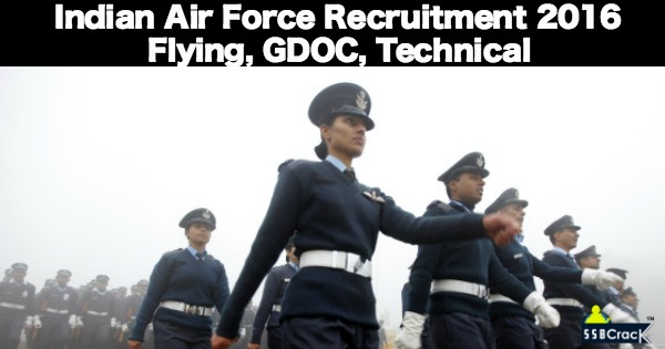 Indian Air Force Recruitment 2016 Flying, GDOC, Technical
