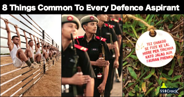 8 Things Common To Every Defence Aspirant