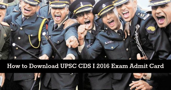UPSC-CDS-I-2016-Exam-Admit-Card