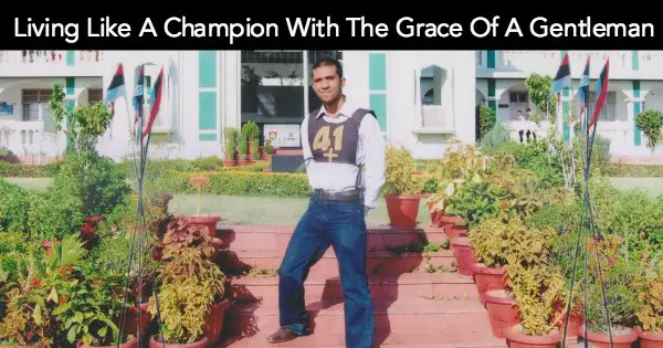Living Like A Champion With The Grace Of A Gentleman
