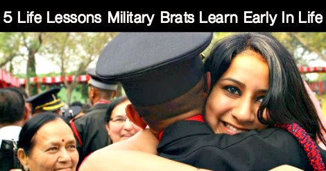 5 Life Lessons Military Brats Learn Early In Life