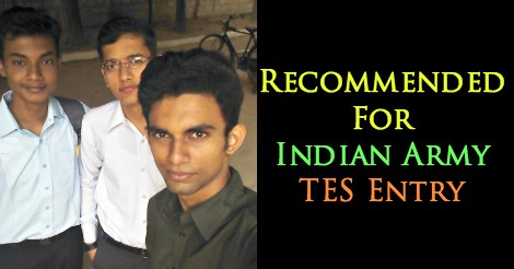 Recommended For Indian Army TES Entry