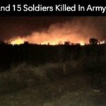 2 Officers And 15 Soldiers Killed In Army Depot Fire