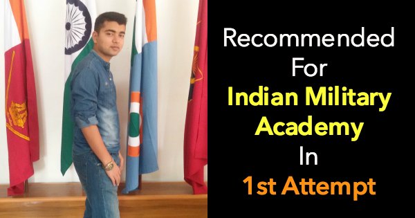 Recommended For Indian Military Academy In 1st Attempt