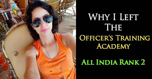 Why I Left Officer's Training Academy Chennai