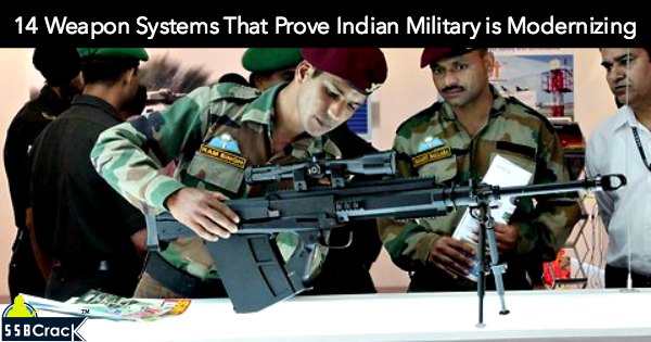 14 Weapon Systems That Prove Indian Military is Modernizing