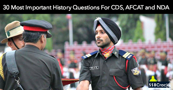 30 Most Important History Questions For CDS, AFCAT and NDA