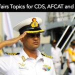 50 Current Affairs Topics for CDS, AFCAT and NDA (Part - 2)
