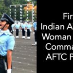 First Indian Air Force Woman Officer Commanded AFTC Parade