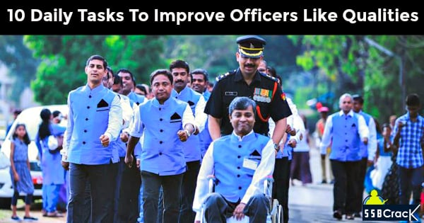 10 Daily Tasks To Improve Officers Like Qualities In You