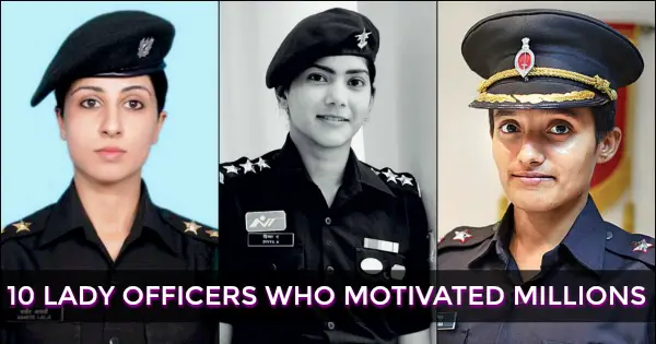 10 INDIAN ARMY LADY OFFICERS WHO MOTIVATED MILLIONS