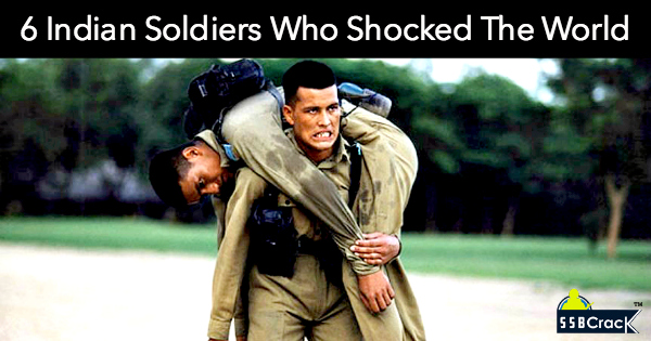 6 Indian Soldiers Who Shocked The World